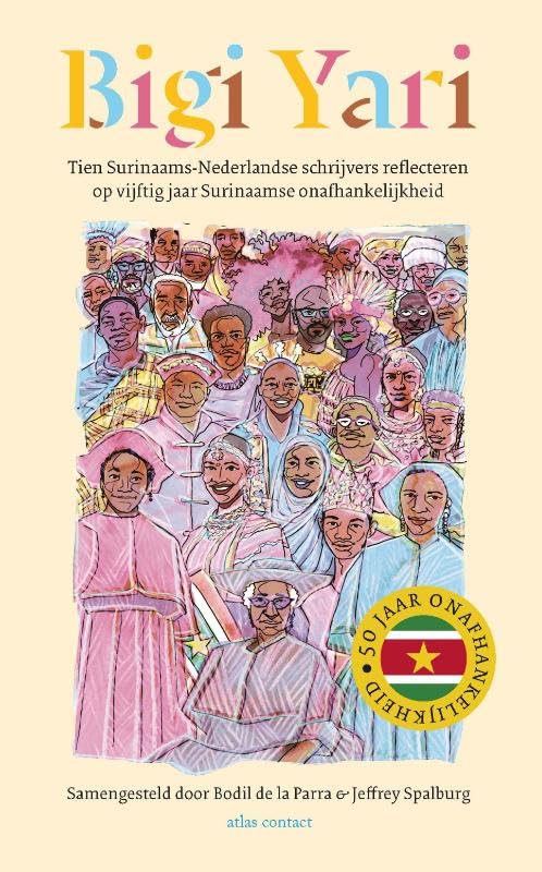 Bigi yari: Tien Surinaams-Nederlandse schrijvers reflecteren op vijftig jaar Surinaamse onafhankelijkheid Professional & Reference Books