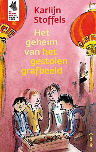 Het geheim van het gestolen grafbeeld (De bende van de Zwarte Hond, 1) Novels & Short Stories