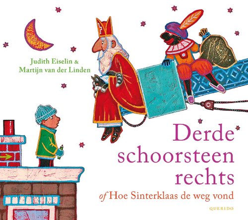 Derde schoorsteen rechts, of Hoe Sinterklaas de weg vond Novels & Short Stories