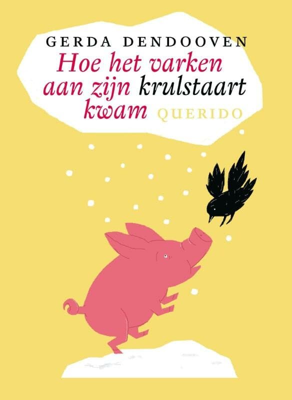 Hoe het varken aan zijn krulstaart kwam Children's books