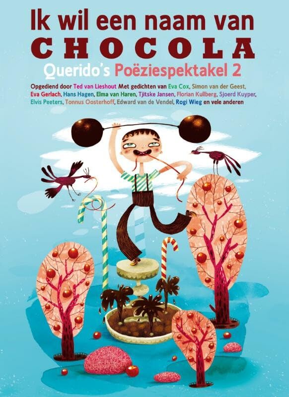 Ik wil een naam van chocola: Querido's poëziespektakel 2 Children's books