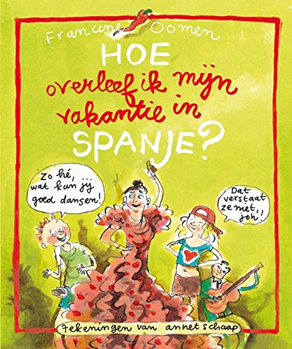 Hoe overleef ik mijn vakantie in Spanje ? / druk 7 Novels & Short Stories