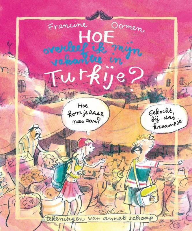 Hoe overleef ik mijn vakantie in Turkije? Novels & Short Stories