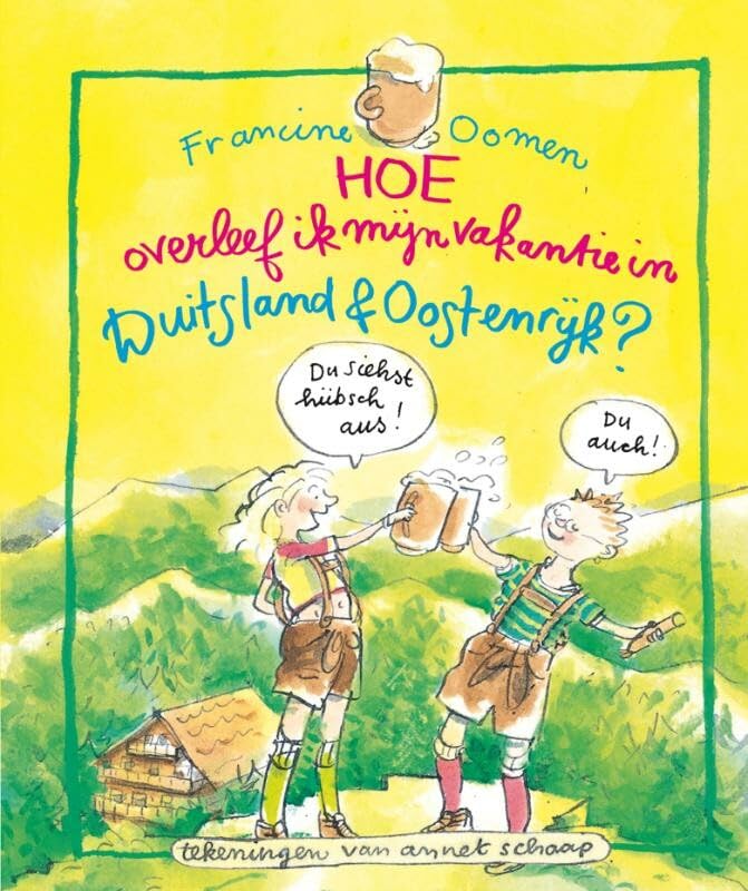 Hoe overleef ik mijn vakantie in Duitsland, Oostenrijk & Zwitserland? Novels & Short Stories