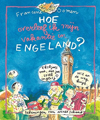 Hoe overleef ik mijn vakantie in Engeland? Novels & Short Stories