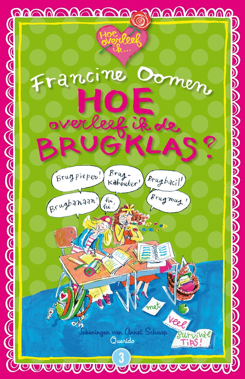 Hoe overleef ik de brugklas? (Hoe overleef ik..., 3) Books