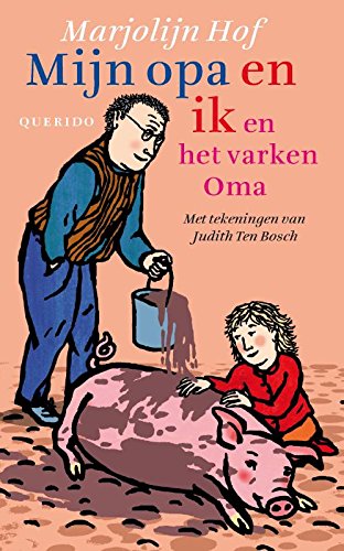 Mijn opa en ik en het varken oma book