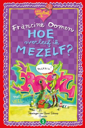 Hoe overleef ik mezelf? (Hoe overleef ik..., 5) Novels & Short Stories