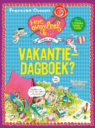 Hoe overleef ik zonder mijn vakantiedagboek? book