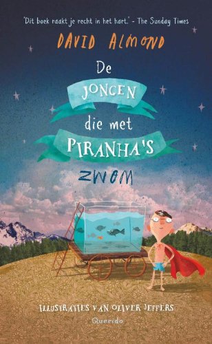 De jongen die met piranha's zwom Contemporary literature
