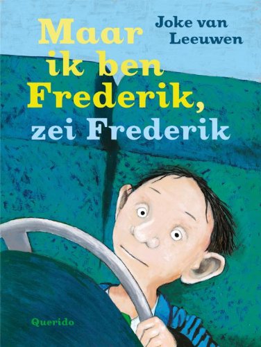 Maar ik ben Frederik, zei Frederik book