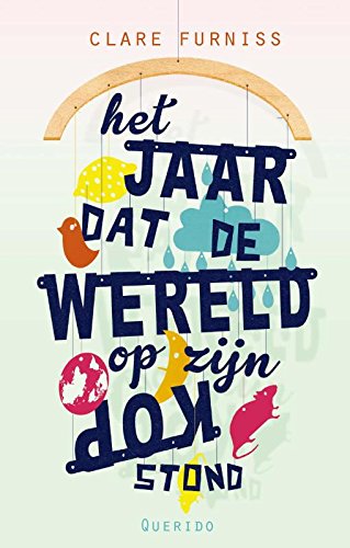 Het jaar dat de wereld op zijn kop stond book