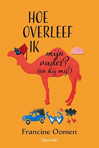 Hoe overleef ik mijn vader? (en hij mij!) (Hoe overleef ik..., 13) Novels & Short Stories