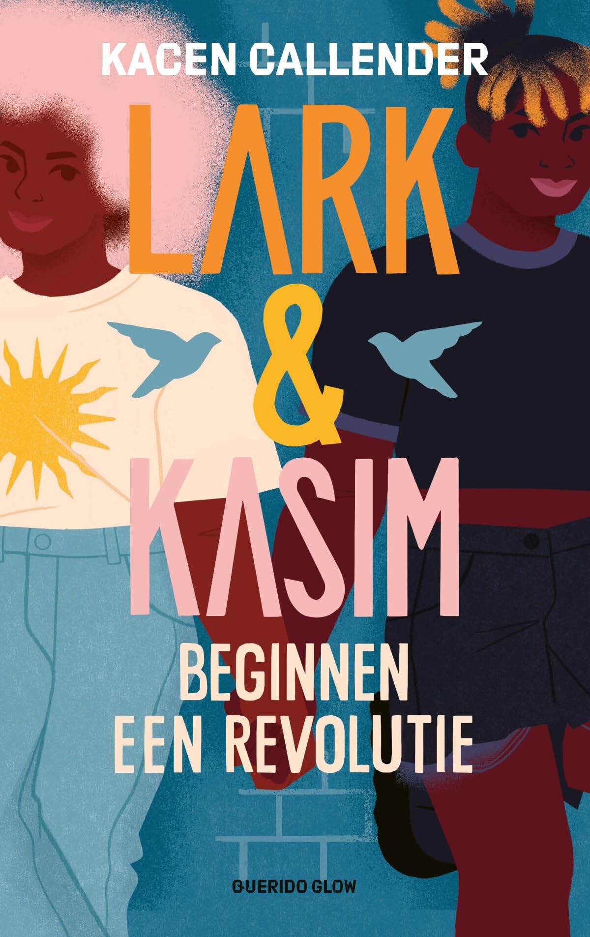 Lark & Kasim beginnen een revolutie (Querido Glow) Books