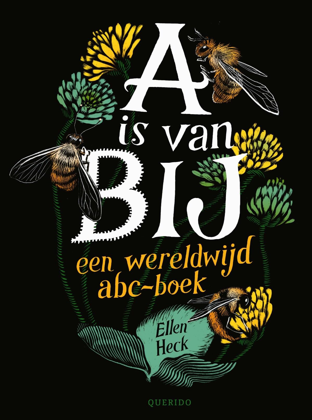 A is van Bij: een wereldwijd abc-boek book