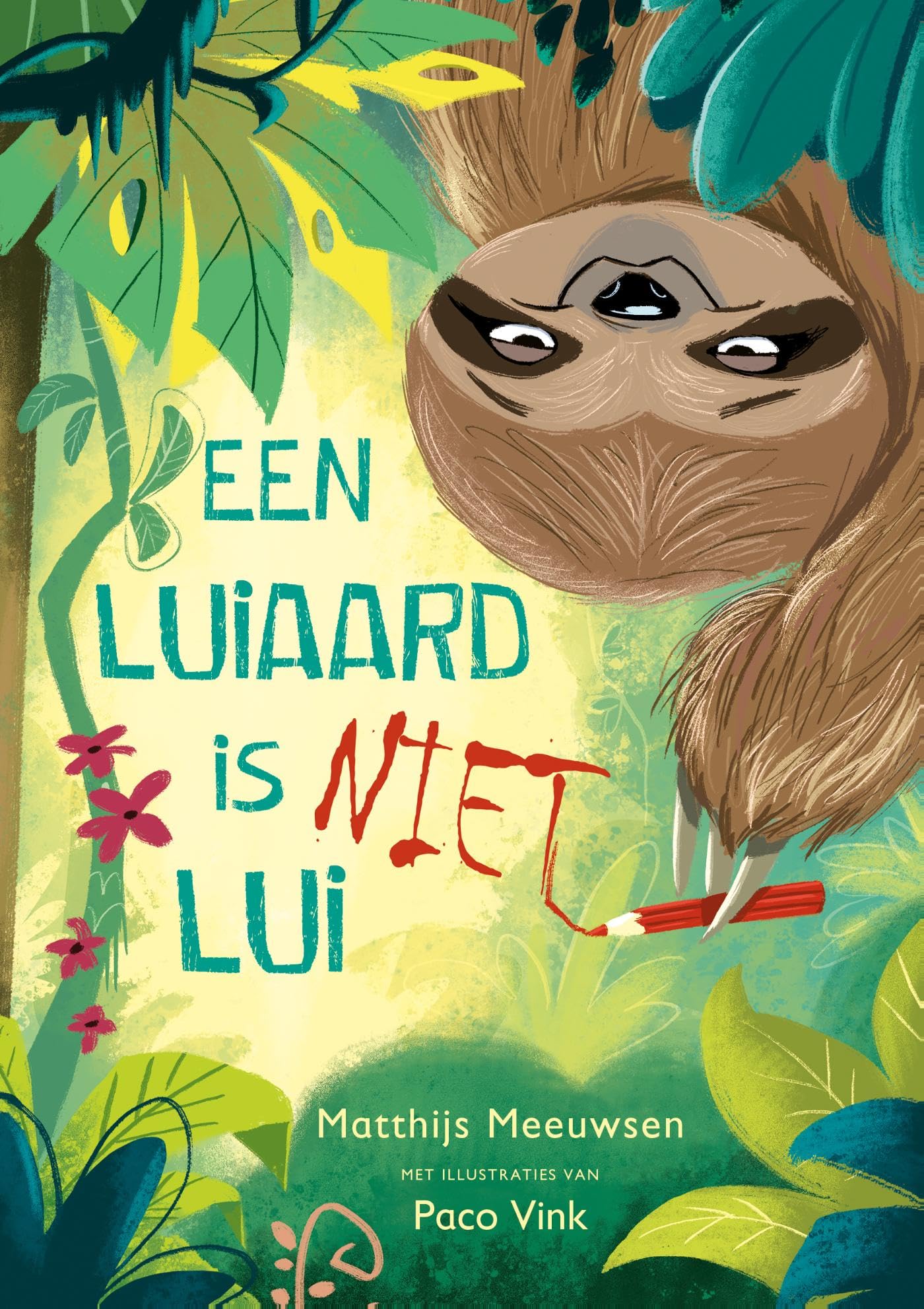 Een luiaard is niet lui (Tijgerlezen) Novels & Short Stories