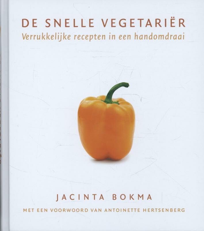 De snelle vegetariër: verrukkelijke recepten in een handomdraai book