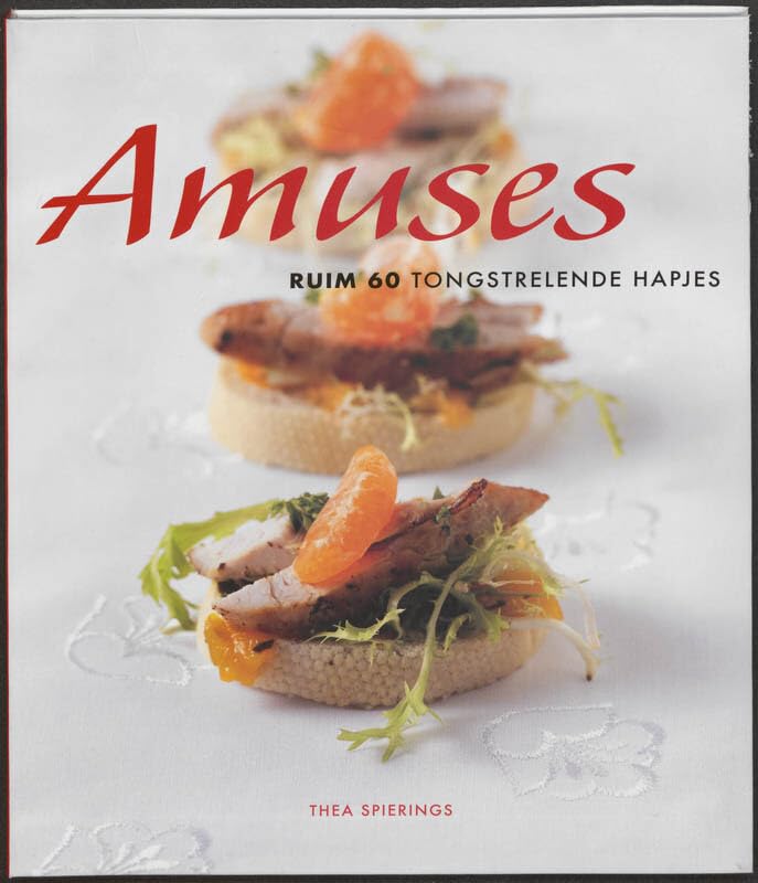 Amuses: ruim 60 tongstrelende hapjes book