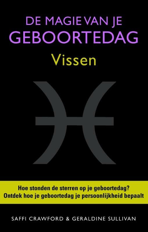 De magie van je geboortedag / Vissen / druk 1: (20feb.-20mrt.) (De magie van je geboortedag: (20feb.-20mrt.)) Religion & Esotericism