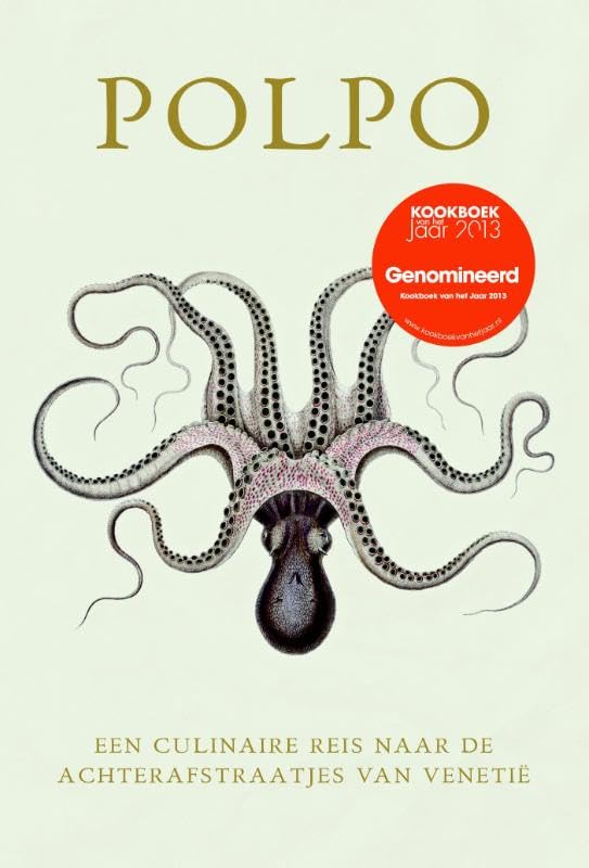 Polpo: een culinaire reis naar de achterafstraatjes van Venetië. Ontdek een van de grootste verborgen keukens van Italië Leisure, Home & Garden