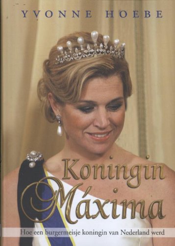 Koningin Maxima: hoe een burgermeisje koningin van Nederland werd Social Sciences