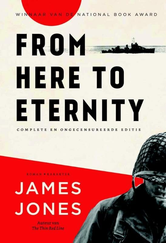 From here to eternity: de volledige en ongecensureerde editie book