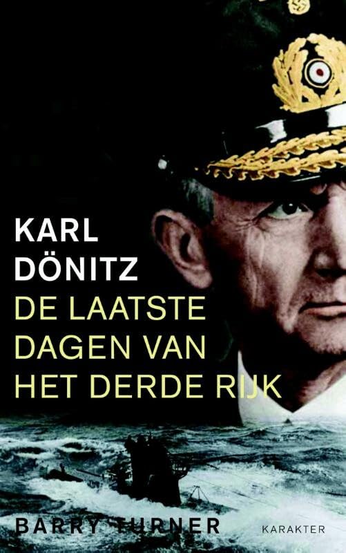Karl Dönitz: de laatste dagen van het Derde Rijk book