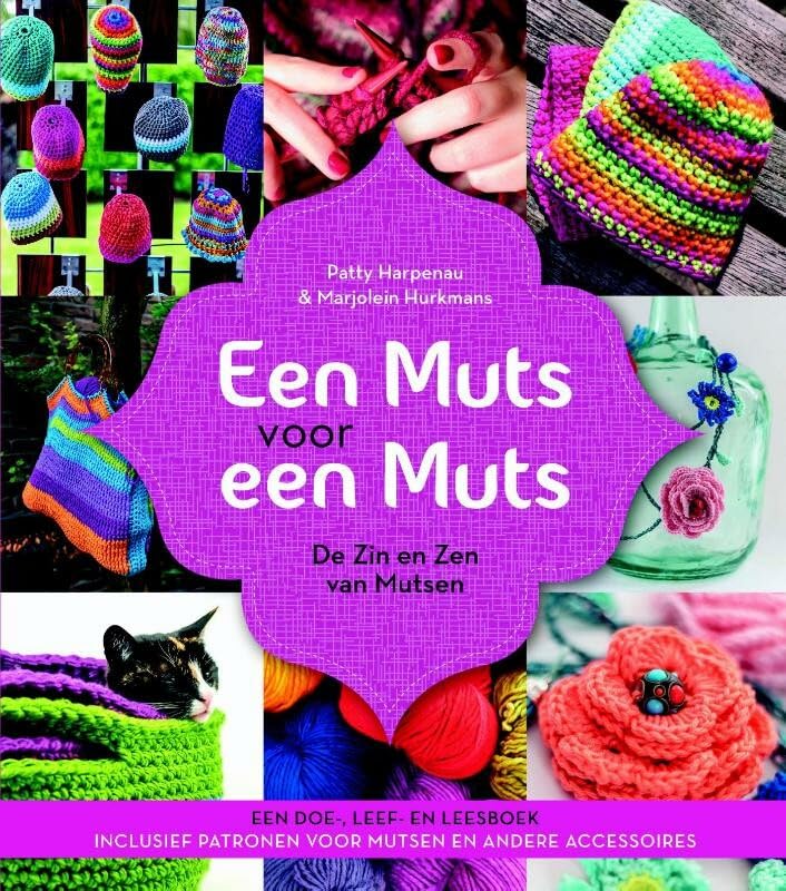 Een muts voor een muts: de zin en zen van mutsen book