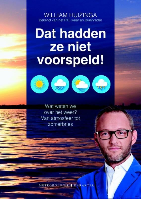 Dat hadden ze niet voorspeld!: wat weten we over het weer? book