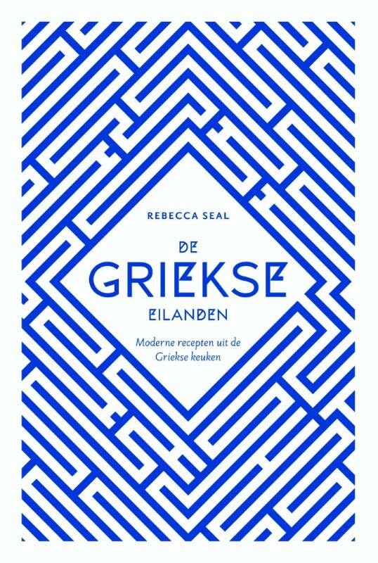 De Griekse eilanden: moderne recepten uit de Griekse keuken book