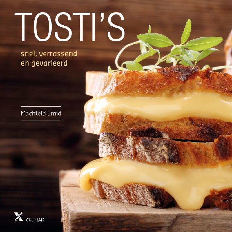Tosti's: snel, verrassend en gevarieerd book