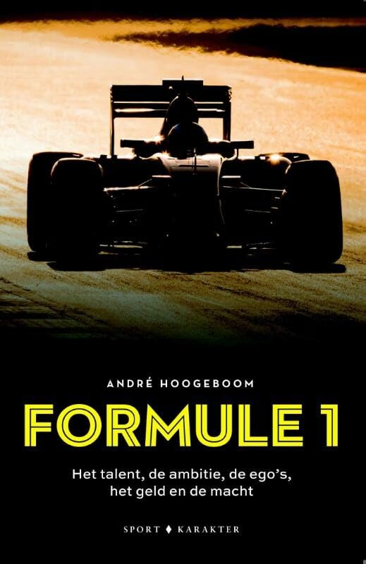 Formule 1: het talent, de ambitie, de ego's, het geld en de macht book