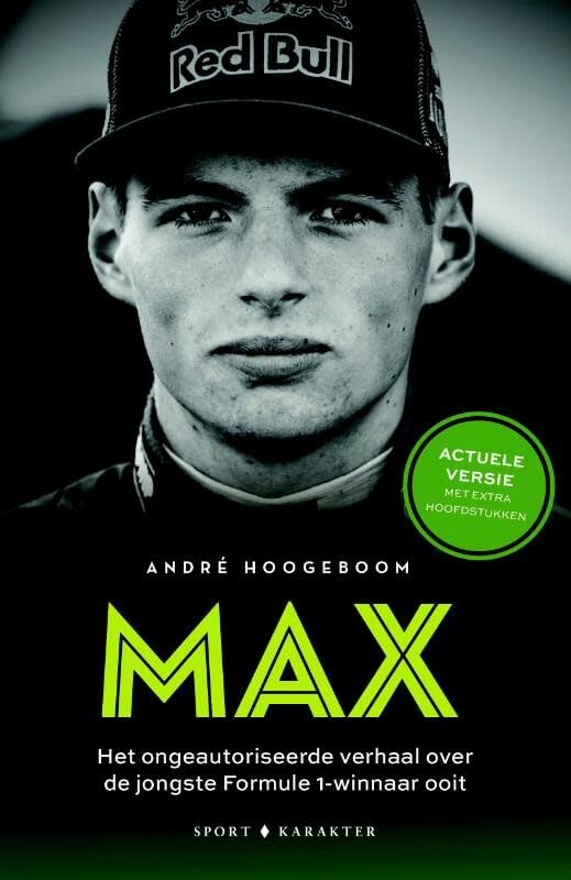 Max: Het ongeautoriseerde verhaal over de jongste Formule 1-winnaar ooit. Actue,e versie Sports