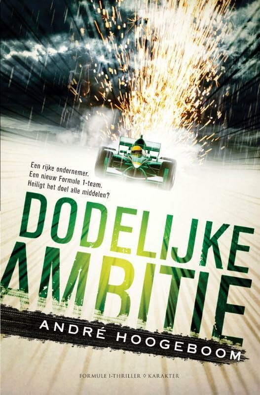 Dodelijke ambitie: een formule I-thriller book