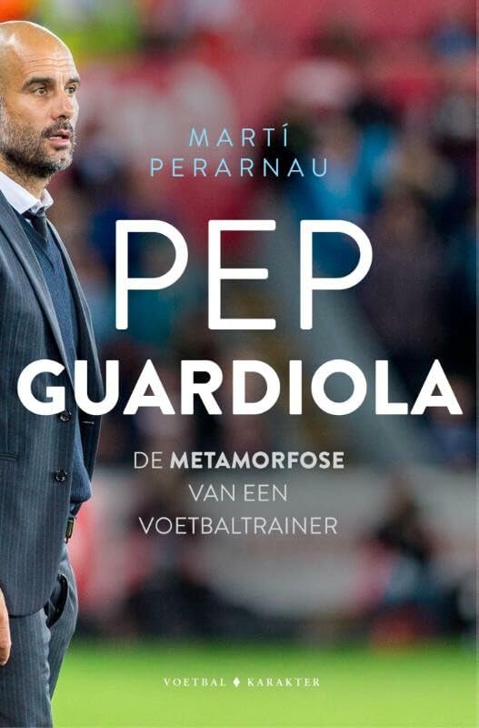 Pep Guardiola: de evolutie van Pep tijdens drie seizoenen van Bayern München book
