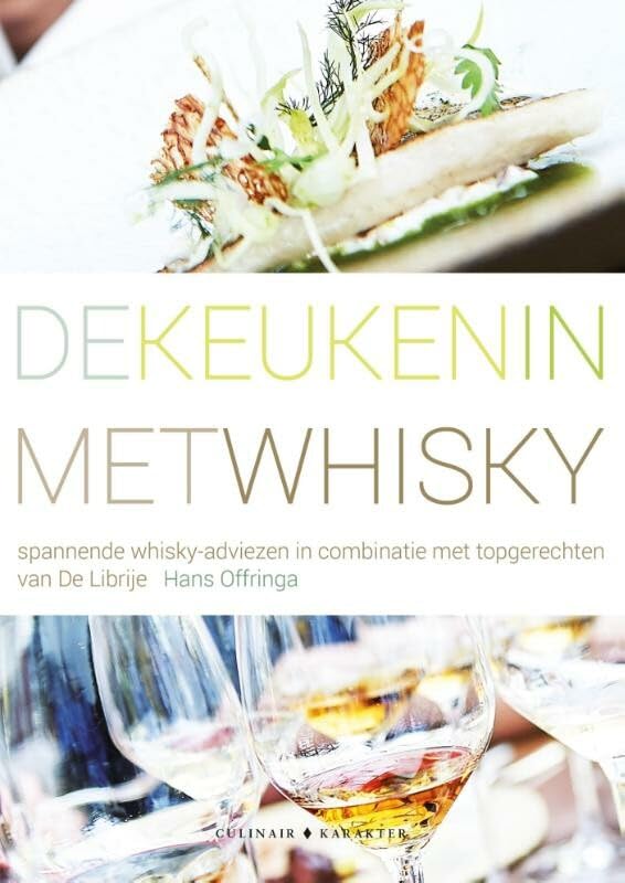 De keuken in met whisky: spannende whisky-adviezen in combinatie met topgerechten van De Librije book