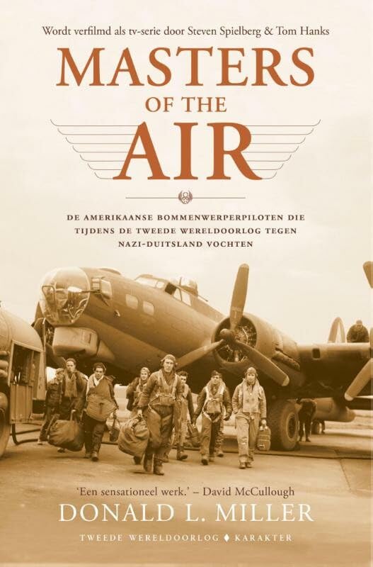 Masters of the Air: de Amerikaanse bommenwerperpiloten die tijdens de Tweede Wereldoorlog tegen Nazi-Duitsland vochten book