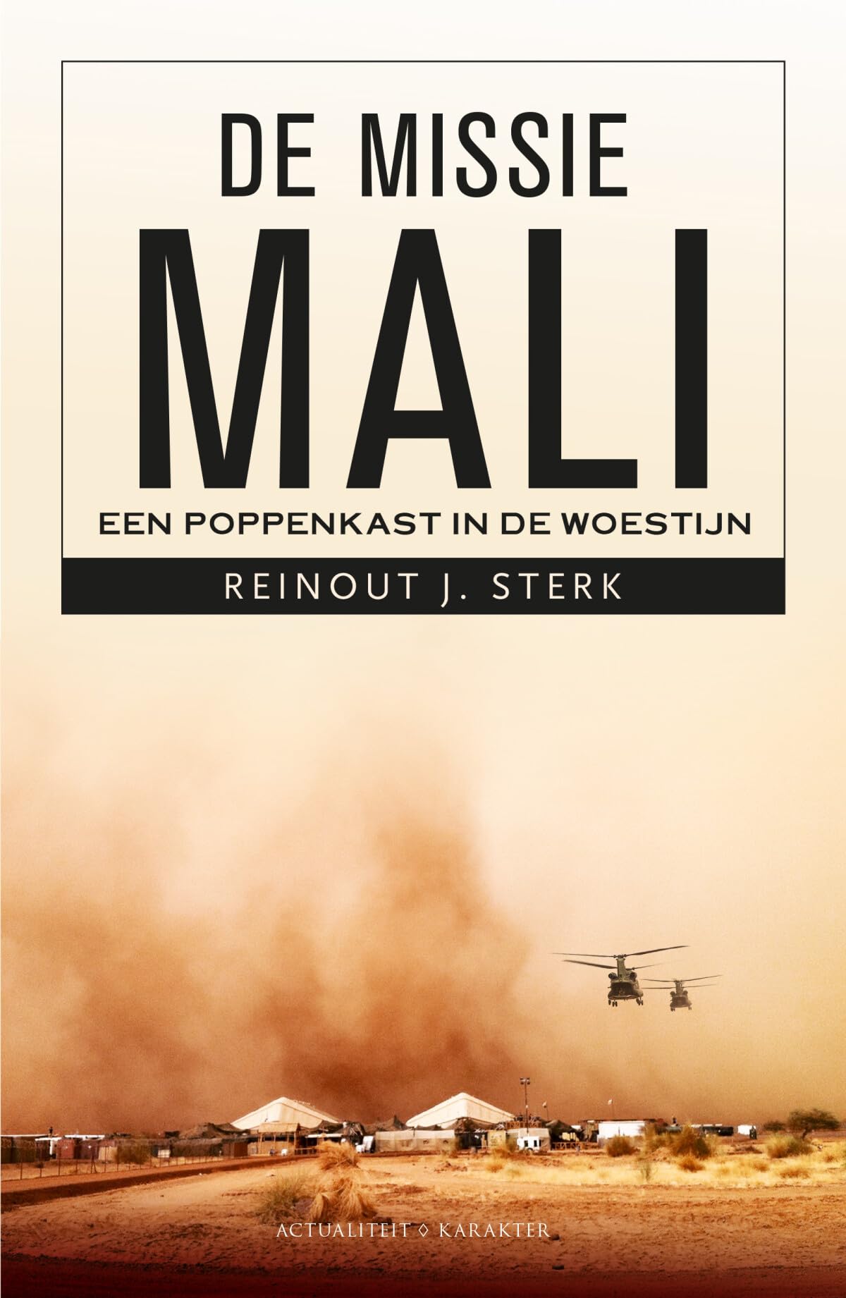De missie Mali: Een poppenkast in de woestijn book
