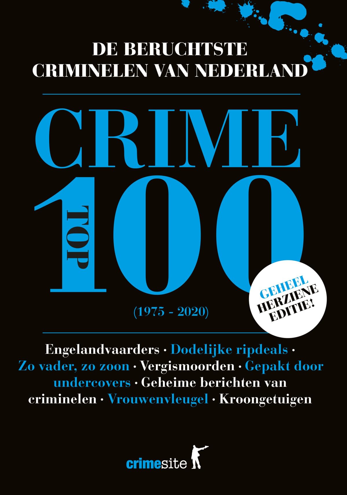 Crime Top 100: De grootste criminelen van Nederland Social Sciences