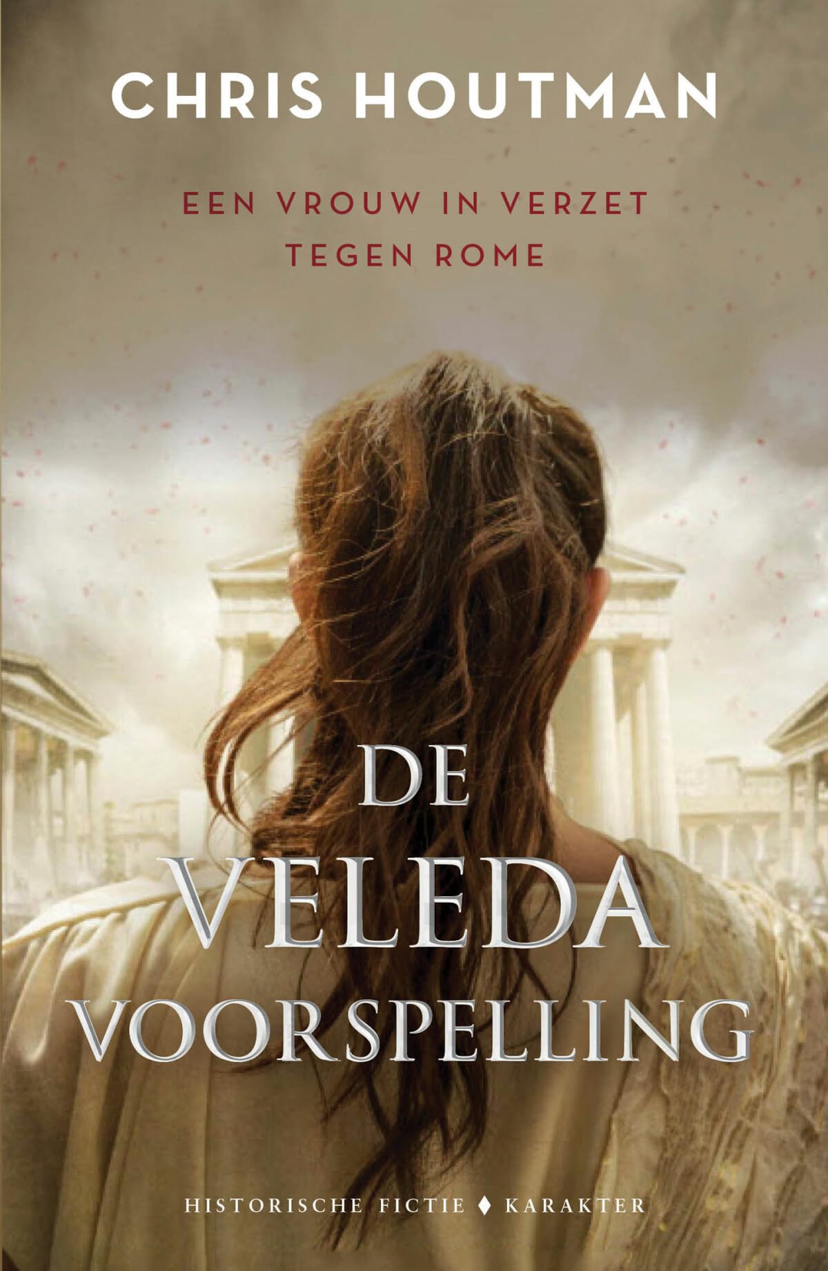 De Veleda-voorspelling: een vrouw in verzet tegen Rome book