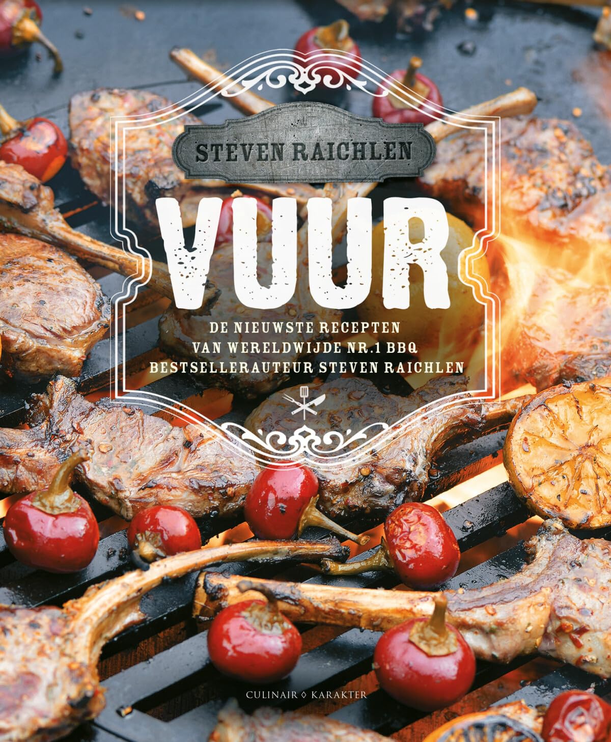 Vuur: de nieuwste recepten van wereldwijde nr. 1 bestsellerauteur Steven Raichlen book