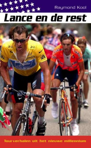 Lance en de rest: tourverhalen uit het nieuwe millennium book