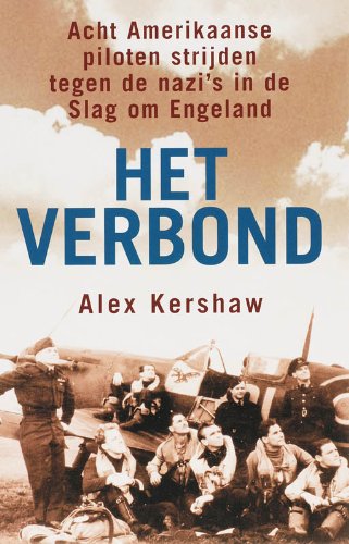 Het verbond: acht Amerikaanse piloten strijden tegen de nazi's in de Slag om Engeland book