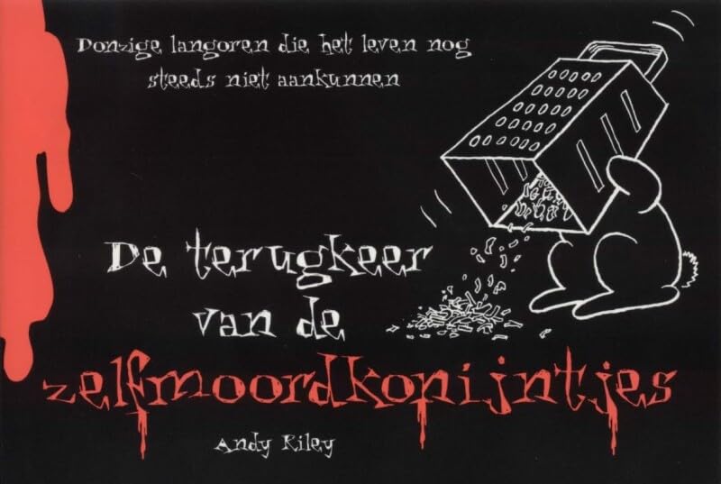 De terugkeer van de zelfmoordkonijntjes: donzige langoren die het leven nog steeds niet aankunnen book