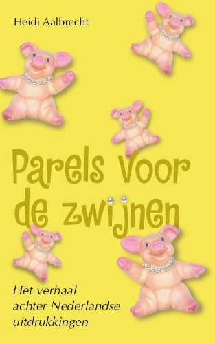 PARELS VOOR DE ZWIJNEN Books