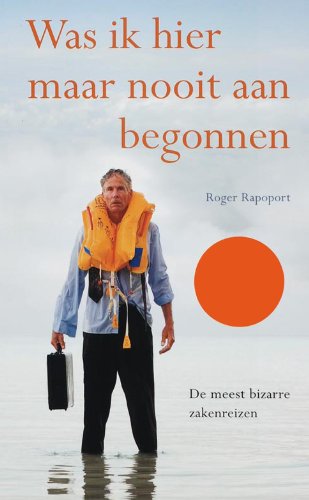 WAS IK HIER MAAR NOOIT AAN BEGONNEN book
