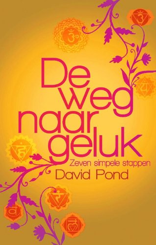 De weg naar geluk: zeven simpele stappen book