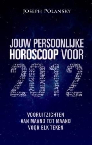 Jouw persoonlijke horosocoop voor 2012: vooruitzichten van maand tot maand voor elk teken Religion & Esotericism