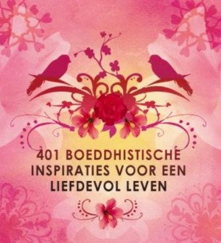 401 boeddhistische inspiraties voor een liefdevol leven Social Sciences