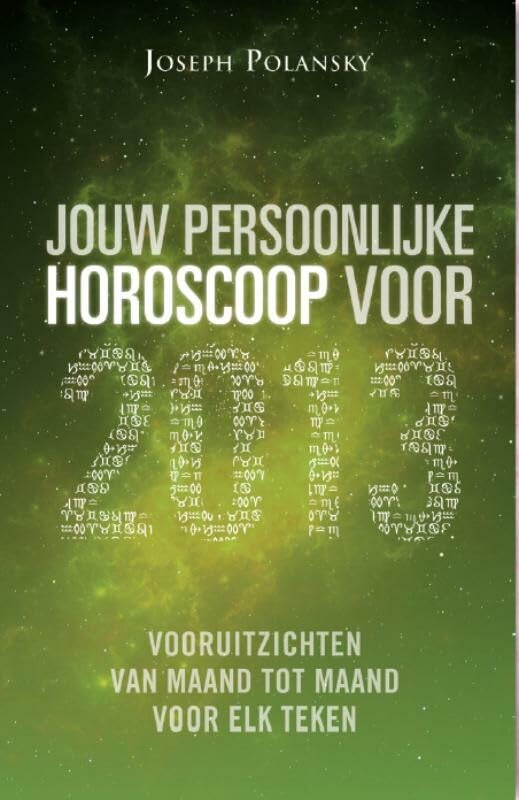 Jouw persoonlijke horoscoop voor 2013: vooruitzichten van maand tot maand voor elk teken van de dierenriem (Jouw persoonlijke horoscoop voor: ... tot maand voor elk teken van de dierenriem) Religion & Esotericism